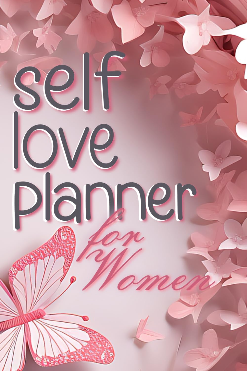 Selbstliebe-Planer – Geführtes Tagebuch für Selbstfürsorge und persönliches Wachstum